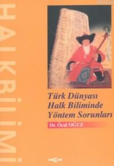 Türk Dünyası Halk Biliminde Yöntem Sorunları Türk Dünyası Halk Biliminde Yöntem Sorunları