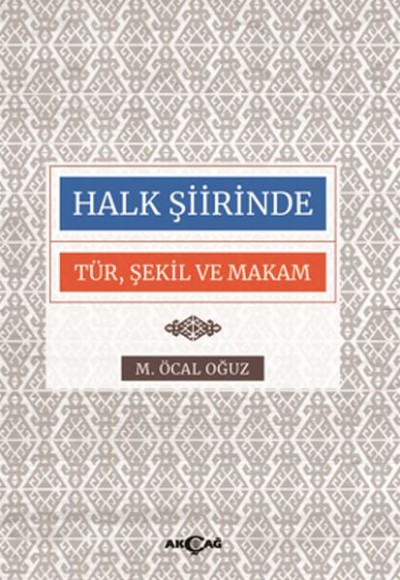Halk Şiirinde Tür Şekil ve Makam Halk Şiirinde Tür Şekil ve Makam