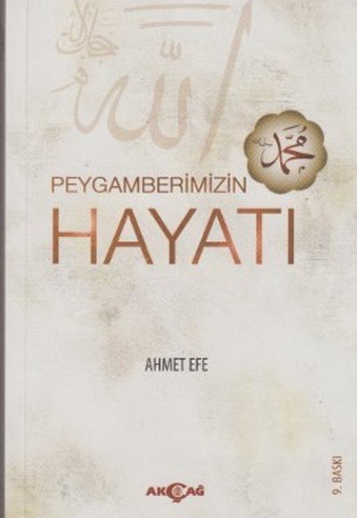 Peygamberimizin Hayatı Peygamberimizin Hayatı