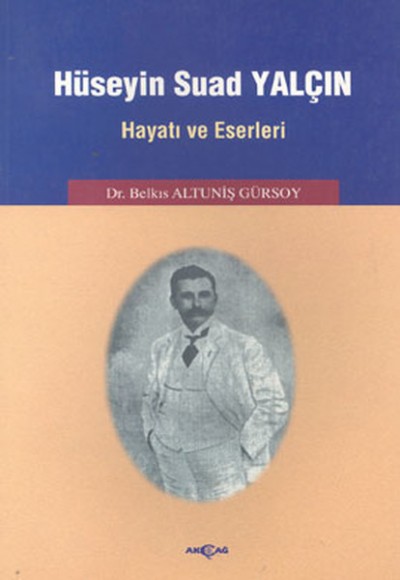 Hüseyin Suad YalçınHayatı ve Eserleri Hüseyin Suad YalçınHayatı ve Eserleri