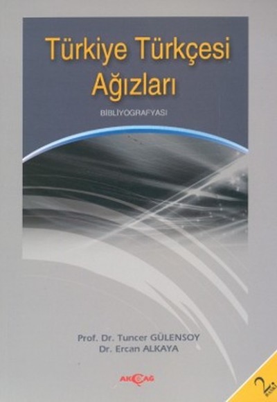 Türkiye Türkçesi AğızlarıBibliyografyası Türkiye Türkçesi AğızlarıBibliyografyası
