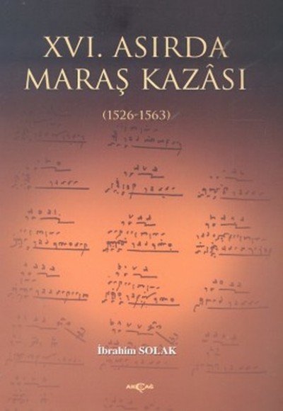 16. Asırda Maraş Kazası 1526 1563 16. Asırda Maraş Kazası 1526 1563