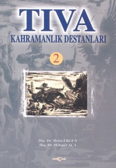 Tıva Kahramanlık Destanları 2 Tıva Kahramanlık Destanları 2