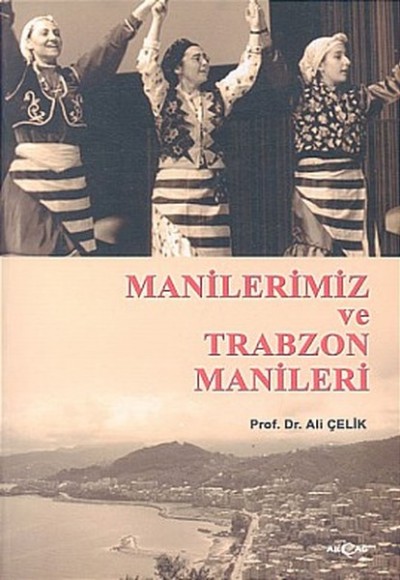 Manilerimiz ve Trabzon Manileri Manilerimiz ve Trabzon Manileri