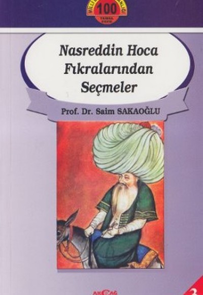 Nasreddin Hoca Fıkralarından Seçmeler Nasreddin Hoca Fıkralarından Seçmeler