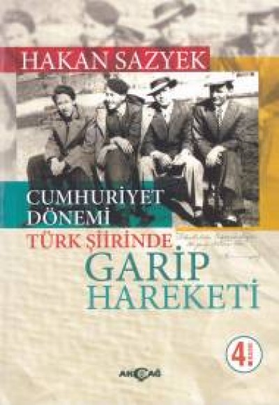 Cumhuriyet Döneminde Türk Şiirinde Garip Hareketi Cumhuriyet Döneminde Türk Şiirinde Garip Hareketi