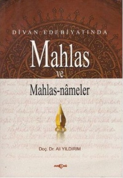 Divan Edebiyatında Mahlas ve Mahlasnameler Divan Edebiyatında Mahlas ve Mahlasnameler