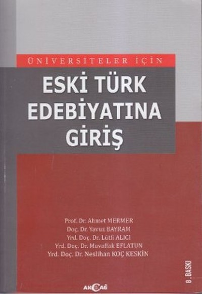 Eski Türk Edebiyatına Giriş Eski Türk Edebiyatına Giriş