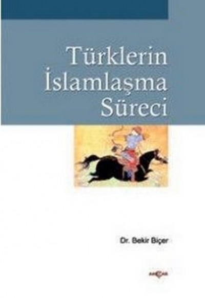 Türklerin İslamlaşma Süreci Türklerin İslamlaşma Süreci