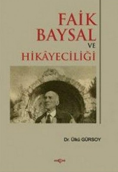Faik Baysal ve Hikayeciliği Faik Baysal ve Hikayeciliği