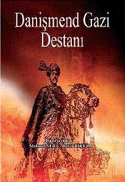 Danişmend Gazi Destanı Danişmend Gazi Destanı