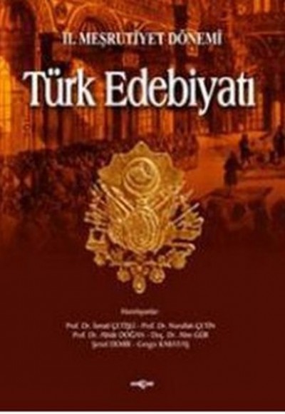 2. Meşrutiyet Dönemi Türk Edebiyatı 2. Meşrutiyet Dönemi Türk Edebiyatı