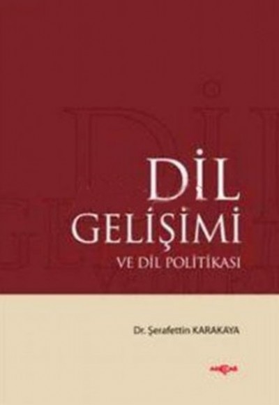 Dil Gelişimi ve Dil Politikası Dil Gelişimi ve Dil Politikası