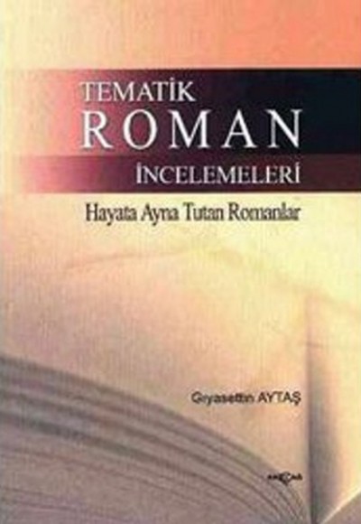 Tematik Roman İncelemeleri Tematik Roman İncelemeleri