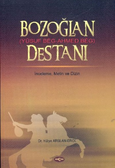 Bozoğlan (Yusuf Beg - Ahmed Beg) Destanı Bozoğlan (Yusuf Beg - Ahmed Beg) Destanı