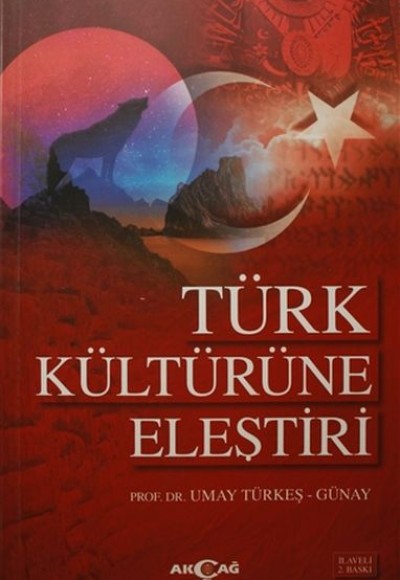 Türk Kültürüne Eleştiri Türk Kültürüne Eleştiri