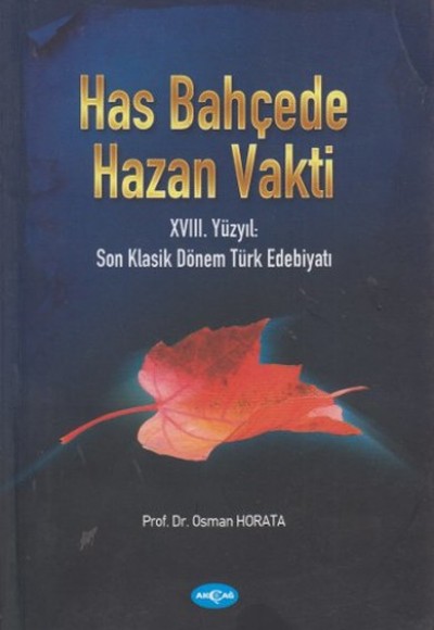 Has Bahçede Hazan Vakti Has Bahçede Hazan Vakti