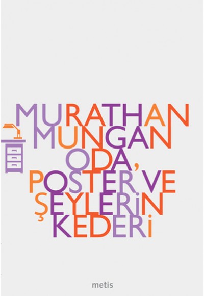 Oda, Poster ve Şeylerin Kederi Oda, Poster ve Şeylerin Kederi