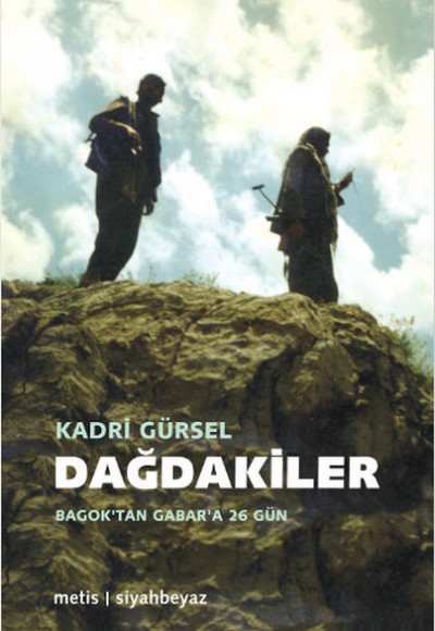 Dağdakiler Bagok'tan Gabar'a 26 gün Dağdakiler Bagok'tan Gabar'a 26 gün