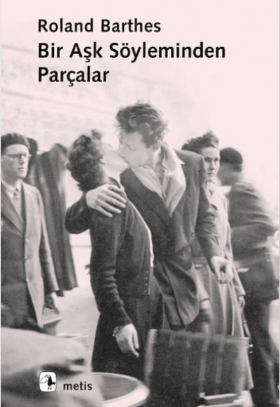 Bir Aşk Söyleminden Parçalar Bir Aşk Söyleminden Parçalar