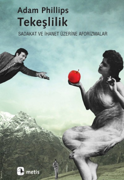 Tekeşlilik Sadakat ve İhanet Üzerine Aforizmalar Tekeşlilik Sadakat ve İhanet Üzerine Aforizmalar