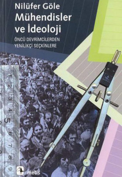 Mühendisler Ve İdeoloji Mühendisler Ve İdeoloji