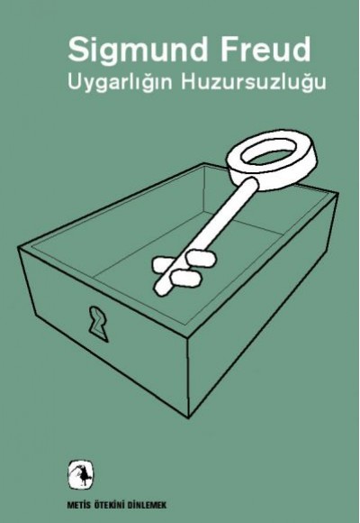 Uygarlığın Huzursuzluğu Uygarlığın Huzursuzluğu