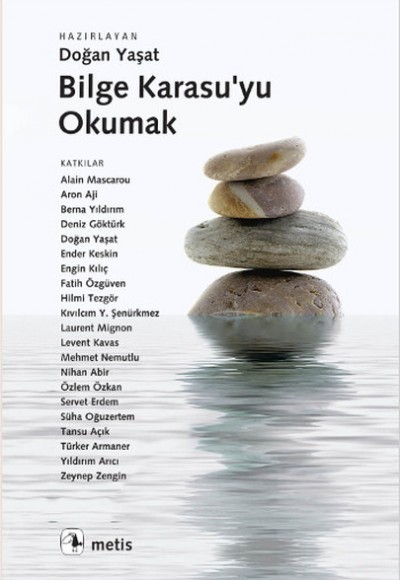 Bilge Karasu'yu Okumak Bilge Karasu'yu Okumak