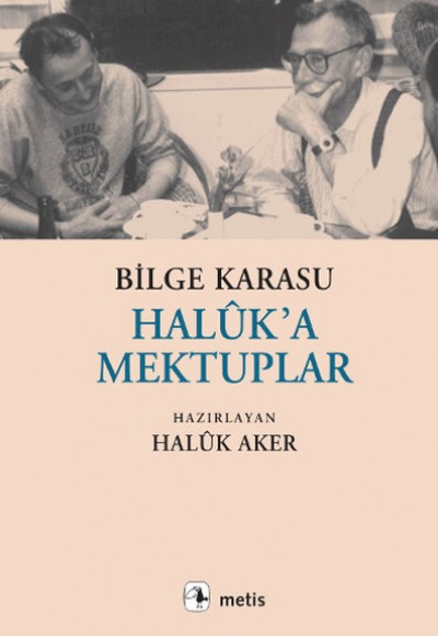 Haluk'a Mektuplar Haluk'a Mektuplar