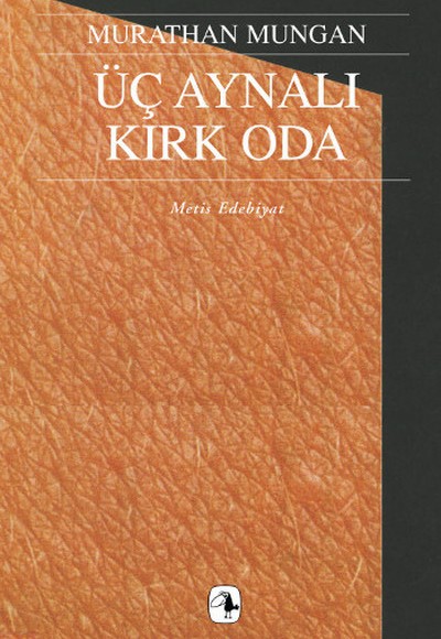 Üç Aynalı Kırk Oda Üç Aynalı Kırk Oda