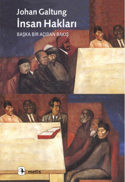 İnsan Hakları: Bir Başka Açıdan İnsan Hakları: Bir Başka Açıdan