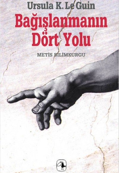 Bağışlanmanın Dört Yolu Bağışlanmanın Dört Yolu