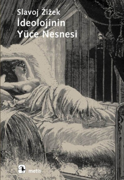 İdeolojinin Yüce Nesnesi İdeolojinin Yüce Nesnesi