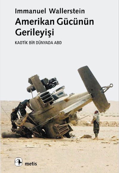 Amerikan Gücünün Gerileyişi Amerikan Gücünün Gerileyişi