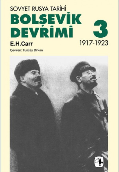 Bolşevik Devrimi 3 / Sovyet Rusya Tarihi 1917-1923 Bolşevik Devrimi 3 / Sovyet Rusya Tarihi 1917-1923