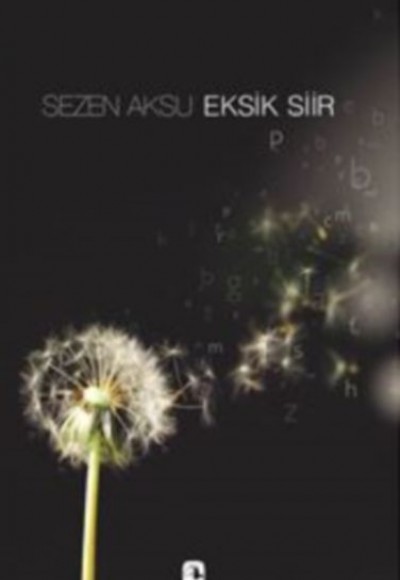 Eksik Şiir Eksik Şiir