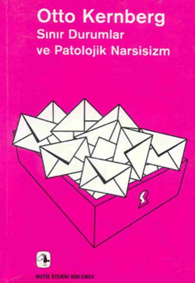 Sınır Durumlar ve Patolojik Narsisizm Sınır Durumlar ve Patolojik Narsisizm