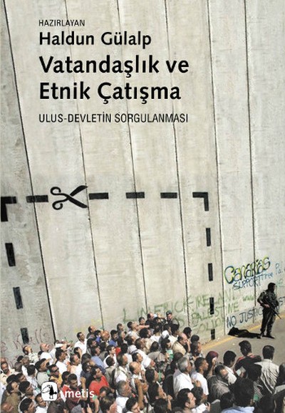 Vatandaşlık ve Etnik Çatışma Vatandaşlık ve Etnik Çatışma