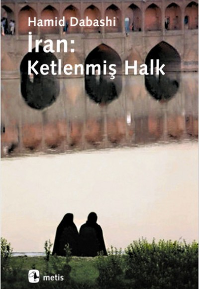 İran: Ketlenmiş Halk İran: Ketlenmiş Halk