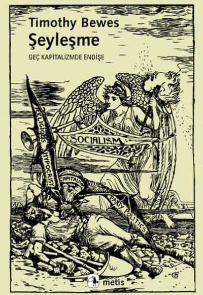 Şeyleşme Geç Kapitalizmde Endişe Şeyleşme Geç Kapitalizmde Endişe