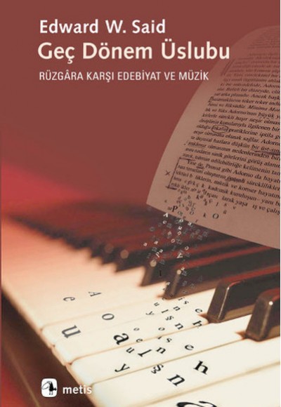 Geç Dönem Üslubu Rüzgara Karşı Edebiyat ve Müzik Geç Dönem Üslubu Rüzgara Karşı Edebiyat ve Müzik