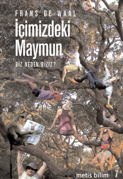 İçimizdeki Maymun Biz Neden Biziz? İçimizdeki Maymun Biz Neden Biziz?