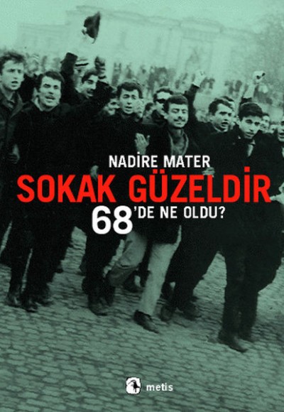 Sokak Güzeldir 68'de Ne Oldu? Sokak Güzeldir 68'de Ne Oldu?