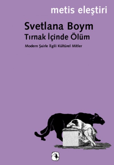Tırnak İçinde Ölüm Modern Şairle İlgili Kültürel Mitler Tırnak İçinde Ölüm Modern Şairle İlgili Kültürel Mitler