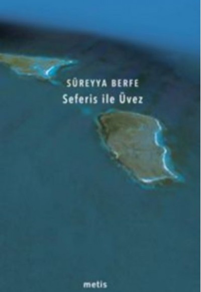 Seferis ile Üvez Seferis ile Üvez