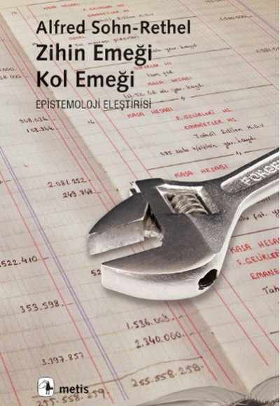 Zihin Emeği Kol Emeği Epistemoloji Eleştirisi Zihin Emeği Kol Emeği Epistemoloji Eleştirisi