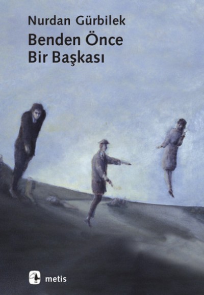 Benden Önce Bir Başkası Benden Önce Bir Başkası
