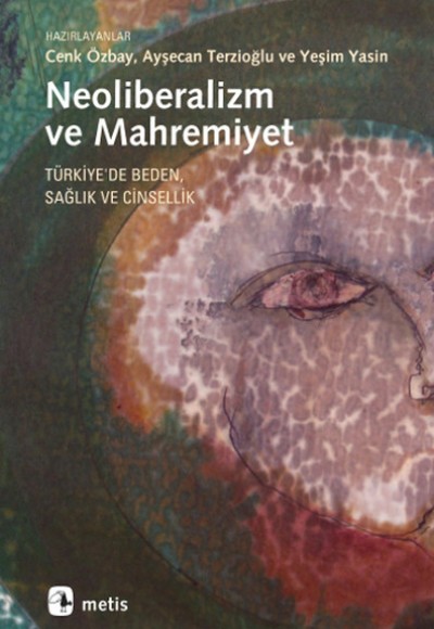 Neoliberalizm ve Mahremiyet Neoliberalizm ve Mahremiyet