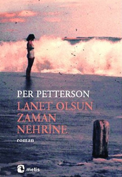 Lanet Olsun Zaman Nehrine Lanet Olsun Zaman Nehrine