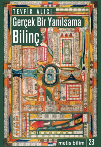 Gerçek Bir Yanılsama: Bilinç Gerçek Bir Yanılsama: Bilinç